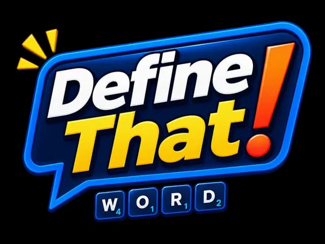 Define That!
